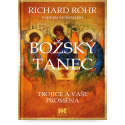 Božský tanec - Trojice a vaše proměna