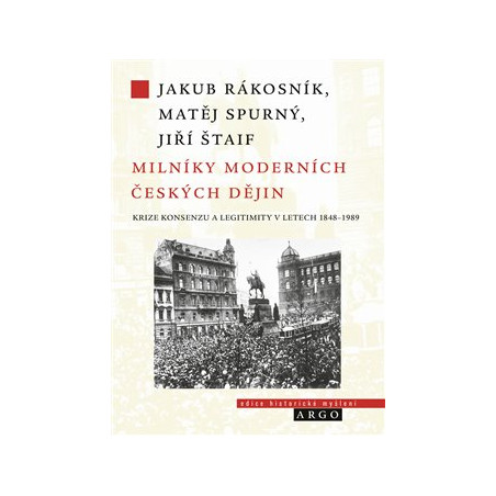 Milníky moderních českých dějin