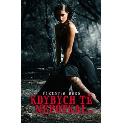 Kdybych tě nepotkal