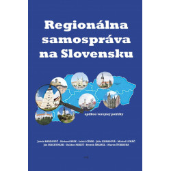 Regionálna samospráva na Slovensku optikou verejnej politiky