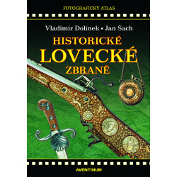 Historické lovecké zbraně (2. vydání)