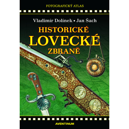 Historické lovecké zbraně (2. vydání)