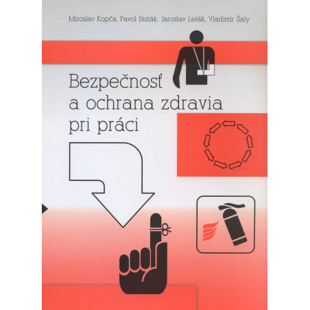 Bezpečnosť a ochrana zdravia pri práci