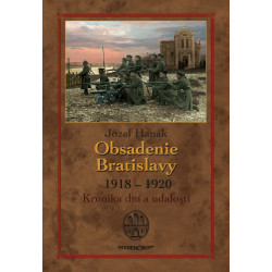 Obsadenie Bratislavy 1918 - 1920 (2. vydanie)