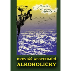 Breviář abstinující alkoholičky