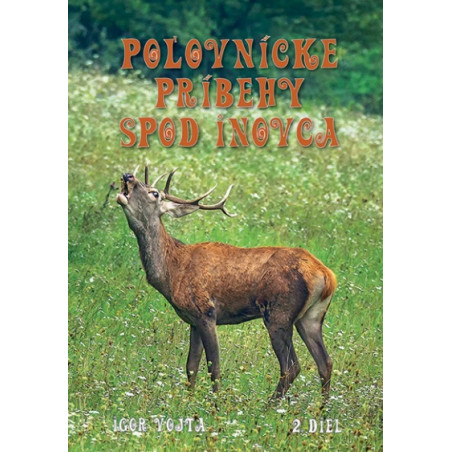 Poľovnícke príbehy spod Inovca 2.diel