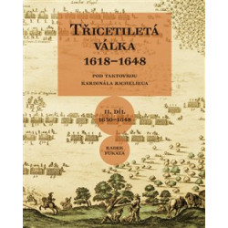 Třicetiletá válka 16181648 (II. díl 1630-1648)