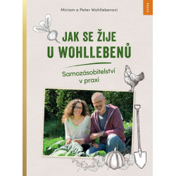 Jak se žije u Wohllebenů - Samozásobitel