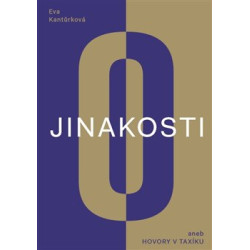 O jinakosti (aneb Hovory v taxíku)