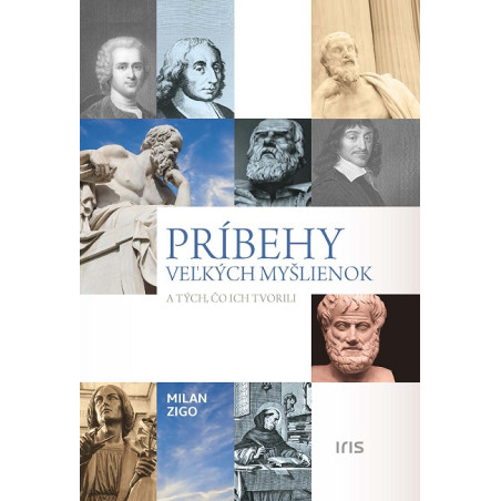 Príbehy veľkých myšlienok a tých, čo ich tvorili