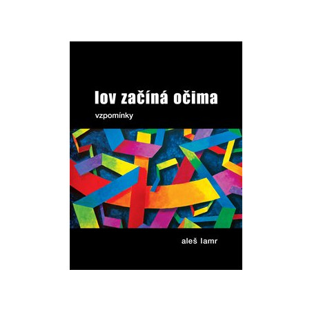 Lov začíná očima