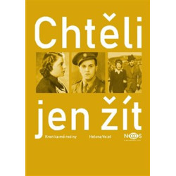 Chtěli jen žít