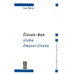 Človek - Boh alebo Zmysel života