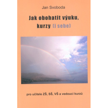Jak obohatit výuku, kurzy (i sebe)