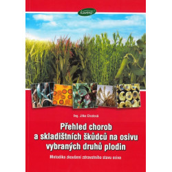 Přehled chorob a skladištních škůdců na osivu vybraných plodin
