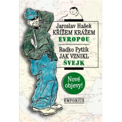 Křížem krážem Evropou / Jak vznikl Švejk
