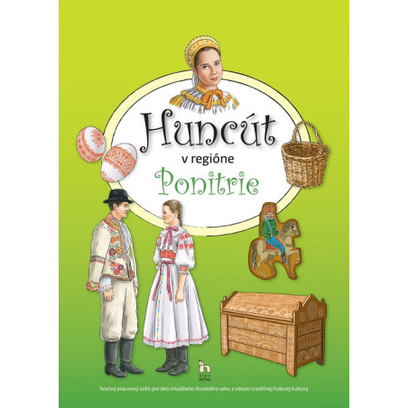 Huncút v regióne Ponitrie
