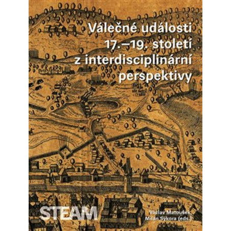 Válečné události 17.19. století z interdisciplinární perspektivy