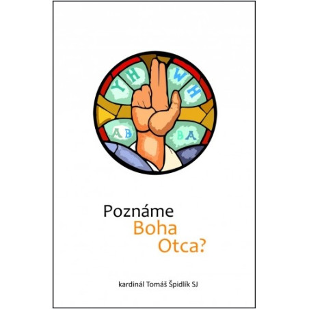 Poznáme Boha Otca?