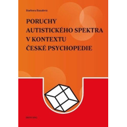 Poruchy autistického spektra v kontextu české psychopedie