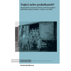 Vojáci nebo podnikatelé?
