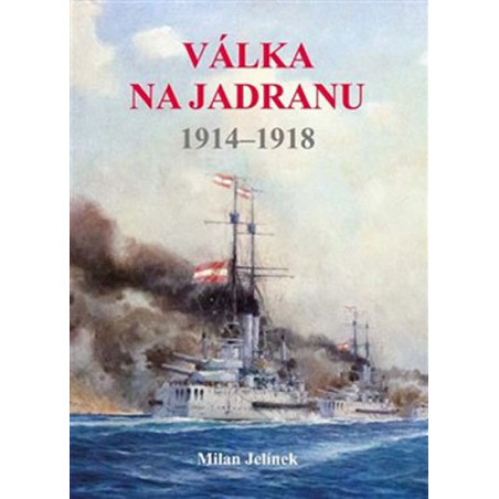 Válka na Jadranu 1914-1918
