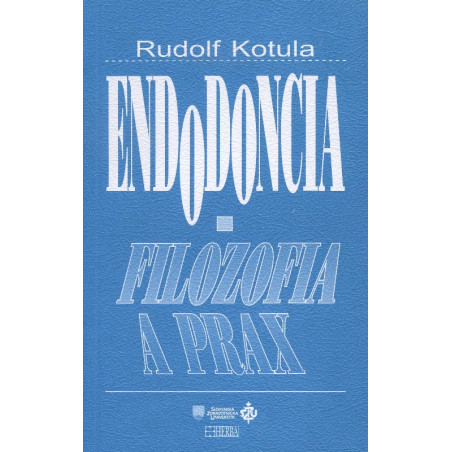 Endodoncia - filozofia a prax