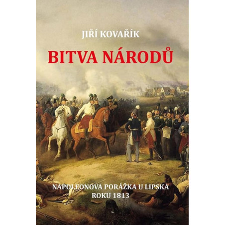 Bitva národů - Napoleonova porážka u Lip