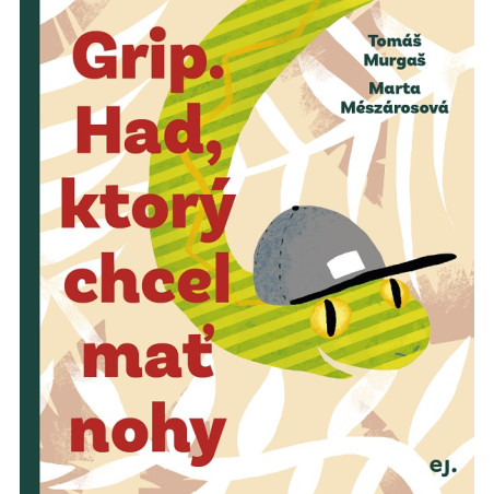 Grip. Had, ktorý chcel mať nohy