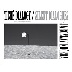 Tiché dialogy – Jaroslav Kučera