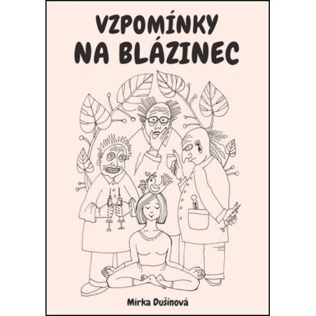 Vzpomínky na blázinec