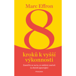 8 kroků k vyšší výkonnosti: Zaměřte se n