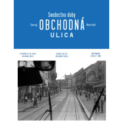 Obchodná ulica Svedectvo doby