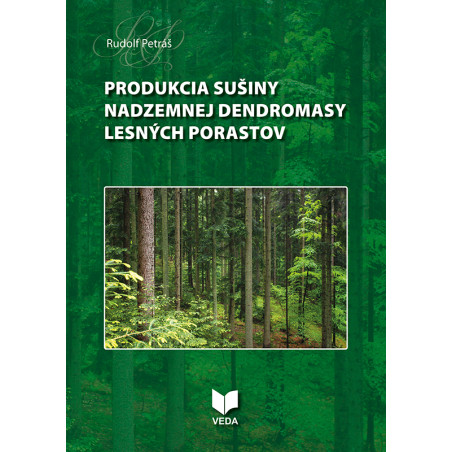 Produkcia sušiny nadzemnej dendromasy lesných porastov