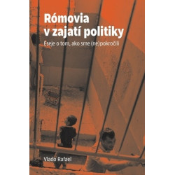 Rómovia v zajatí politiky