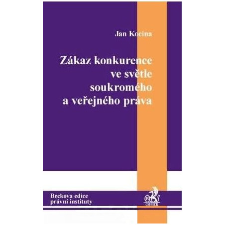 Zákaz konkurence ve světle soukromého a veřejného práva