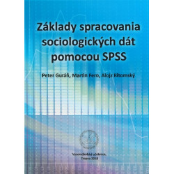 Základy spracovania sociologických dát pomocou SPSS