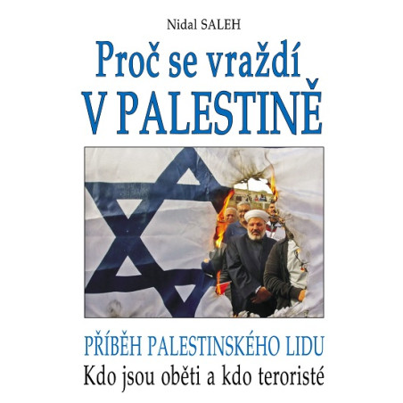 Proč se vraždí v Palestině