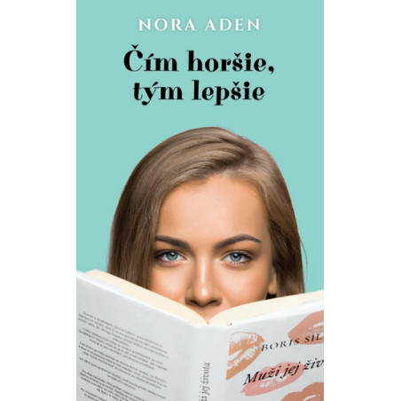 Čím horšie, tým lepšie