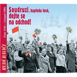 VARIOUS RUDÍ BAVIČI ANEB SOUDRUZI, DEJTE SE NA ODCHOD!