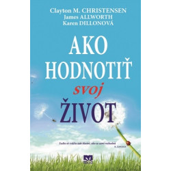 Ako hodnotiť svoj život