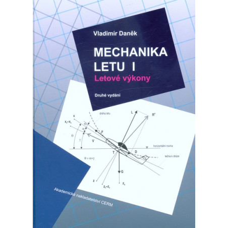 Mechanika letu I. Letové výkony