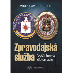 Zpravodajská služba - Vyšší forma diplomacie