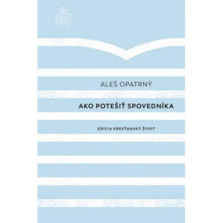 Ako potešiť spovedníka (2. vydanie)