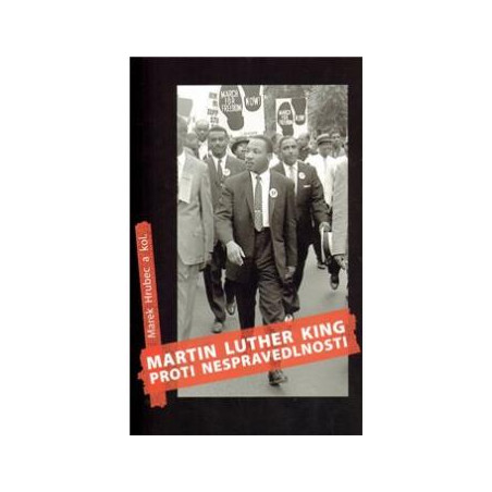 Martin Luther King proti nespravedlnosti