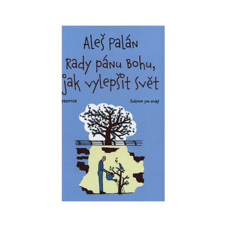 Rady pánu Bohu, jak vylepšit svět