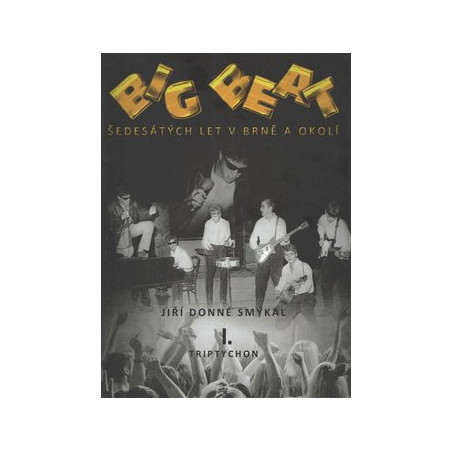 Big Beat šedesátých let v Brně a okolí