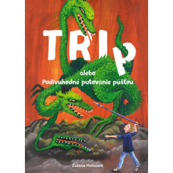 Podivuhodné putovanie púšťou alebo Tri P