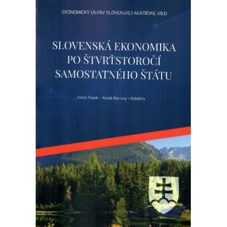 Slovenská ekonomika po štvrťstoročí samostatného štátu