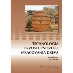 Technológia prvostupňového spracovania dreva